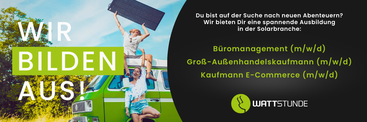 Wir bilden aus! Du bist auf der Suche nach neuen Abenteuern? Wir bieten Dir eine spannende Ausbildung in der Solarbranche: Büromanagement (m/w/d) Groß-Außenhandelskaufmann (m/w/d) Kaufmann E-Commerce (m/w/d)